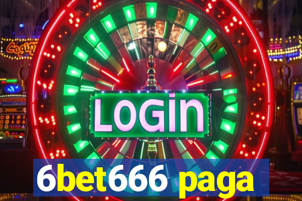 6bet666 paga